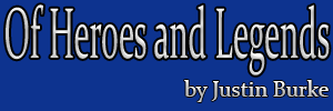 Of Heroes and Legends